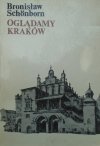Bronisław Schonborn • Oglądamy Kraków