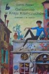Gianni Rodari • Gelsomino w Kraju Kłamczuchów [Szancer]
