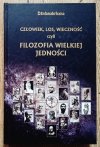 Dżnianakriszna Człowiek, los, wieczność czyli filozofia wielkiej jedności