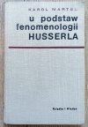 Karol Martel U podstaw fenomenologii Husserla