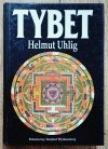 Helmut Uhlig Tybet. Kraj zakazany otwiera swoje wrota