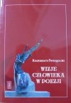 Kazimierz Świegocki • Wizje człowieka w poezji. Analiza antropologiczna twórczości Adama Mickiewicza, Cypriana Norwida i Bolesława Leśmiana