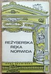Irena Sławińska Reżyserska ręka Norwida