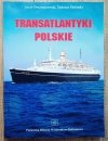 Jerzy Drzemczewski, Tadeusz Ślebioda Transatlantyki polskie