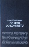 Julian Kornhauser • Od mitu do konkretu