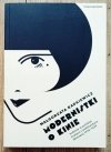 Małgorzata Radkiewicz Modernistki o kinie. Kobiety w polskiej krytyce i publicystyce filmowej 1918-1939