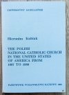 Hieronim Kubiak The Polish National Catholic Church in the United States of America from 1897 to 1980