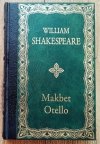 William Shakespeare Makbet. Otello [zdobiona oprawa]