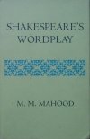 M.M. Mahood • Shakespeare's Wordplay [Szekspir]