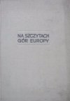 Na szczytach gór Europy