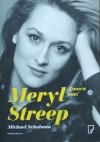 Michael Schulman • Meryl Streep. Znowu ona!