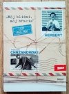 Zbigniew Herbert, Tadeusz Chrzanowski Mój bliźni, mój bracie. Listy 1950-1998