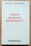 Bogumił Andrzejewski Podróż do krajów legendarnych