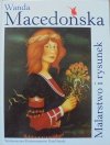 Wanda Macedońska • Malarstwo i rysunek