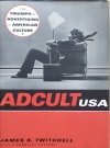 James B. Twitchell Adcult USA. The Triumph of Advertising in American Culture