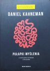 Daniel Kahneman Pułapki myślenia
