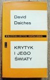 David Daiches Krytyk i jego światy