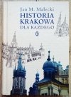 Jan M. Małecki Historia Krakowa dla każdego