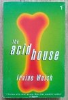 Irvine Welsh The Acid House
