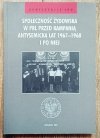 Społeczność żydowska w PRL przed kampanią antysemicką lat 1967-1968 i po niej