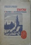 K. Maleczyński, T. Mańkowski, F. Pohorecki, M. Tyrowicz • Lwów i Ziemia Czerwieńska [1938]