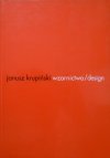 Janusz Krupiński • Wzornictwo/design. Studium idei