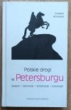 Polskie drogi w Petersburgu. Świacki Słonimski Britaniszski Koczergin