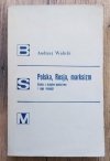 Andrzej Walicki Polska, Rosja, marksizm. Studia z dziejów marksizmu i jego recepcji
