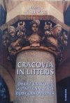 Elwira Buszewicz • Cracovia in Litteris. Obraz Krakowa w piśmiennictwie dobry odrodzenia