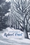 Robert Frost Selected Poems of Robert Frost. Illustrated Edition