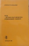 Film - sztuka kulturowych poszukiwań i odkryć