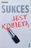Curly Martin Sukces jest kobietą