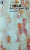Georges Balandier • Political Anthropology