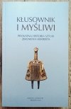 Kłusownik i myśliwi. Prywatna historia sztuki Zbigniewa Herberta