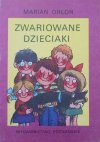 Marian Orłoń • Zwariowane dzieciaki [Jerzy Flisak]