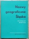 Stanisław Rospond Nazwy geograficzne Śląska tom 1 A-B