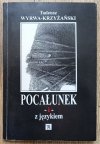 Tadeusz Wyrwa-Krzyżański • Pocałunek - i - z językiem