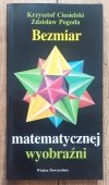 Krzysztof Ciesielski, Zdzisław Pogoda Bezmiar matematycznej wyobraźni [dedykacja autorska]