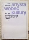 Kamila Rudzińska Artysta wobec kultury. Dwa typy autorefleksji literackiej: ekspresjoniści Zdroju i Witkacy