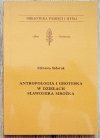 Elżbieta Sidoruk Antropologia i groteska w dziełach Sławomira Mrożka