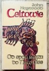 John Haywood Celtowie. Od epoki Brązu do New Age