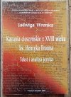 Jadwiga Wronicz Kazania cieszyńskie z XVIII wieku ks. Henryka Brauna. Tekst i analiza języka [dedykacja autorska]