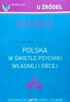 Jan Karol Kochanowski • Polska w świetle psychiki własnej i obcej
