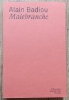 Alain Badiou Malebranche. Byt 2 - Figura teologiczna