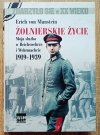 Erich von Manstein Żołnierskie życie. Moja służba w Reichswehrze i Wehrmachcie 1919-1939