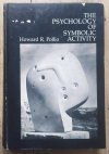 Howard R. Pollio The Psychology of Symbolic Activity