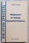 Zygmunt Zaremba Przemiany w ruchu komunistycznym