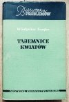 Władysław Szafer Tajemnice kwiatów
