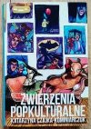 Katarzyna Czajka-Kominiarczuk Zwierzenia popkulturalne