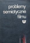 Alicja Helman • Problemy semiotyczne filmu